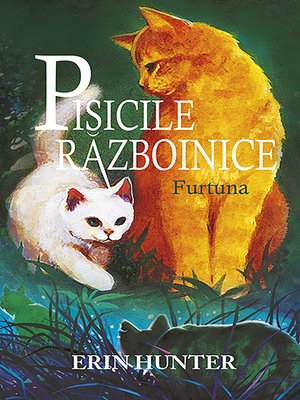 cover image of Pisicile razboinice. Cartea a IV-a--Furtuna